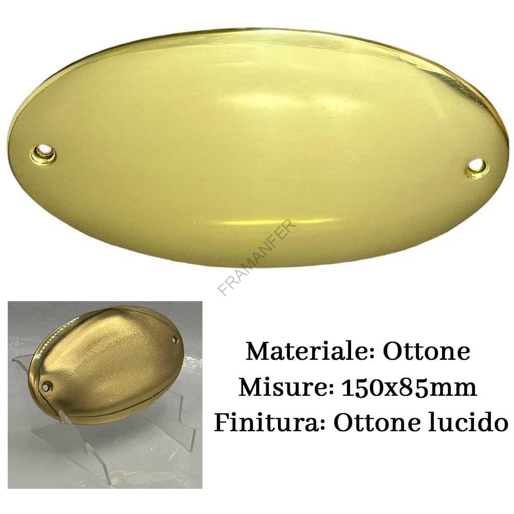 Targa personalizzata in ottone ovale finitura Lucida 155x85 comprensiva di incisione Ferramenta framanfer sarno