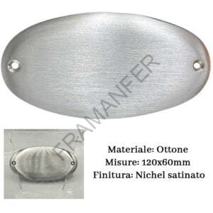 Targa in ottone ovale finitura Nichel satinato 120x 60 comprensiva di incisione Ferramenta framanfer sarno